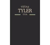 Texas Tyler USA Midnight Edition: College Ruled Minimalist Notebook for Students, Daily Writing, Travel Journals, Souvenir Gifts, and Patriotic Holidays | 120 Pages