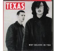 Texas - Why Believe in You/Hold Me Lord & 2 More