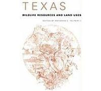 Texas Wildlife Resources and Land Uses
