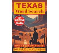 TEXAS WORD SEARCH: 50+ Easy-to-Read Puzzles in a Word Find Book About Lone Star Texan State Landmarks, Cities, History & Wildlife for Adults & Seniors ... Cowboy Puzzles Gift for Adventure & Holidays