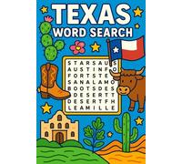 Texas Word Search Puzzle Book: Explore the Lone Star State with Fun Challenges Featuring Cities, Culture, and Landmarks in a Large Print Format