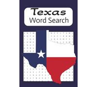 Texas Word Search: Word Searches with Easy to Read Print about Texas, Living in Texas, and life in the midwest (6X9 inches, 110 pages | 50+ Puzzles,... Gift for Vacations, Holidays and Spare Time)