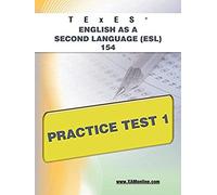 Texes English As A Second Language (Esl) 154 Practice Test 1