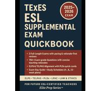 TEXES ESL SUPPLEMENTAL (154) QUICK BOOK: Complete Study Guide With Content Review, Test- Taking Strategies, And 3 Full-Length Practice Exams