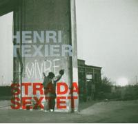 Texier,Henri - Henri Texier/Strada Sextet