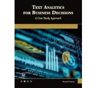 Text Analytics For Business Decisions