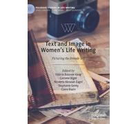 Text And Image In Women's Life Writing