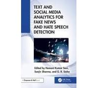 Text And Social Media Analytics For Fake News And Hate Speech Detection