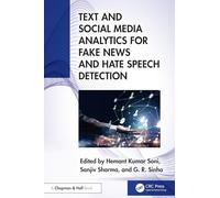 Text and Social Media Analytics for Fake News and Hate Speech Detection
