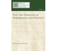 Text And Tradition In Performance And Writing