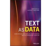 Text as Data by Gurpreet Singh Bawa Barry DeVille Gurpreet Singh Bawa (Auteur)