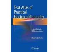 Text Atlas Of Practical Electrocardiography