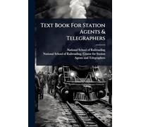Text Book For Station Agents & Telegraphers