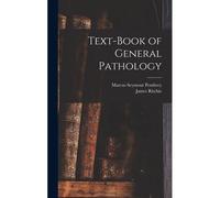 Text-Book Of General Pathology