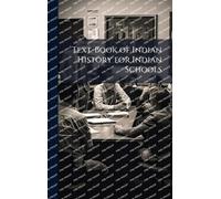 Text-Book of Indian History for Indian Schools