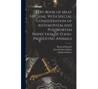 Text-Book Of Meat Hygiene, With Special Consideration Of Antemortem And Postmortem Inspection Of Food-Producing Animals