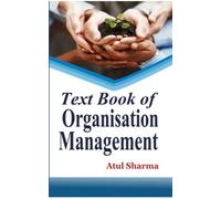 Text Book of Organisation Management