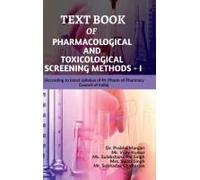 Text Book Of Pharmacological And Toxicological Screening Methods - I