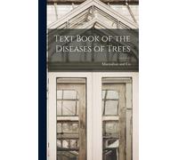 Text Book Of The Diseases Of Trees