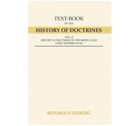 Text-Book Of The History Of Doctrines, 2 Volumes