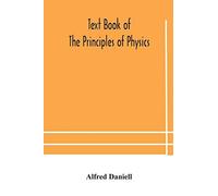 Text Book Of The Principles Of Physics