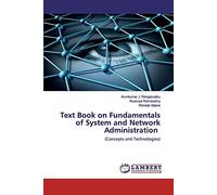 Text Book On Fundamentals Of System And Network Administration