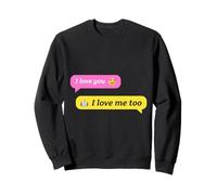 Text Conversation Funny Messages I Love You Robot Lover Sweatshirt