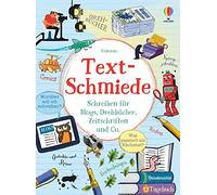 Text-Schmiede: Schreiben für Blogs, Drehbücher, Zeitschriften und Co.