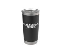 TEXT. SUBTEXT. ACTION.- Drama Student Theatre Acting Gobelet isotherme en acier inoxydable double paroi