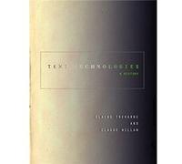 Text Technologies by Claude Willan Claude Willan , Elaine Treharne (Auteur)