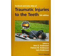 Textbook and Color Atlas of Traumatic Injuries to the Teeth
