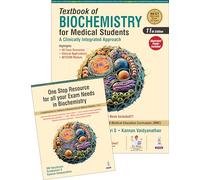 Textbook of Biochemistry for Medical Students: A Clinically Integrated Approach