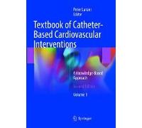 Textbook Of Catheter-Based Cardiovascular Interventions