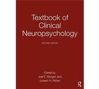 Textbook Of Clinical Neuropsychology Joel E Independent Practice Morgan, Nj Morristown, Ricker Usa , Usa Joseph H New York University (Auteur)