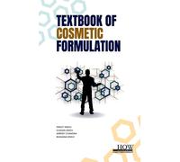 Textbook Of Cosmetic Formulation