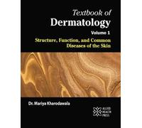 Textbook of Dermatology, Volume 1: Structure, Function, and Common Diseases of the Skin