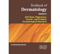 Textbook of Dermatology, Volume 2: Infectious, Pigmentary, Genetic, and Pediatric Dermatological Disorders