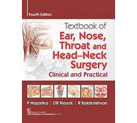 Textbook of Ear, Nose, Throat and Head-neck Surgery: Clinical and Practical