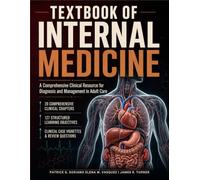 Textbook of Internal Medicine: A Comprehensive Clinical Resource for Diagnosis and Management in Adult Care
