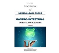 TEXTBOOK OF MEDICO-LEGAL TRAPS IN GASTROINTESTINAL CLINICAL PROCEDURES VOL-2