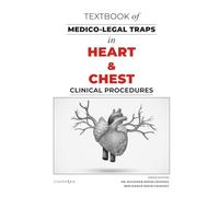 TEXTBOOK OF MEDICO-LEGAL TRAPS IN HEART & CHEST CLINICAL PROCEDURES