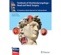 Textbook of Otorhinolaryngology - Head and Neck Surgery: A Competency-based Approach for Undergraduates