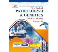 Textbook of Pathology-II & Genetics For B.Sc. Nursing Semester- IV "As Per Revised Syllabus of INC 2021"