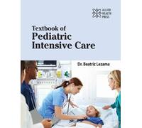 Textbook of Pediatric Intensive Care