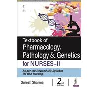 Textbook Of Pharmacology, Pathology & Genetics For Nurses-Ii