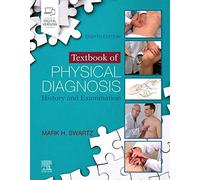 Textbook Of Physical Diagnosis: History And Examination