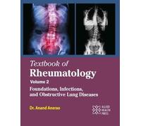 Textbook of Rheumatology, Volume 2: Foundations, Infections, and Obstructive Lung Diseases
