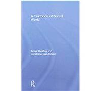 Textbook of Social Work Brian Sheldon, Geraldine Macdonald (Auteur)