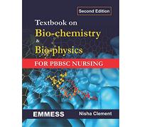 Textbook on Bio-chemistry and Bio-physics ( FOR PBBSC NURSING )
