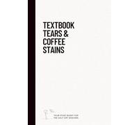 Textbook tears and coffee stains: 6x9 notebook: Your study buddy for the ugly cry sessions